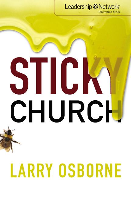 Sticky Church -- Larry Osborne, Paperback