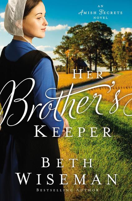 Her Brother's Keeper -- Beth Wiseman, Paperback