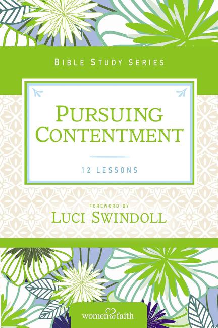 Pursuing Contentment -- Women of Faith, Paperback