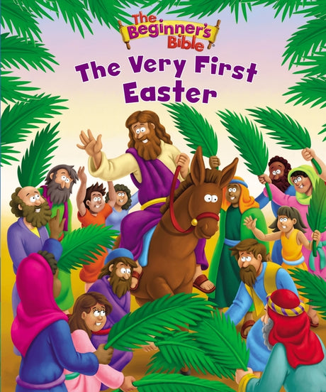 The Beginner's Bible the Very First Easter: An Easter Book for Kids -- The Beginner's Bible, Paperback