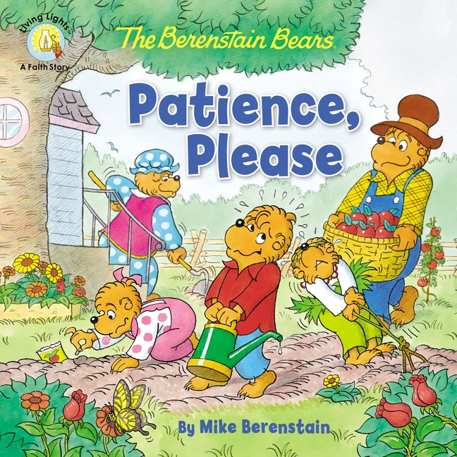 The Berenstain Bears Patience, Please -- Mike Berenstain, Paperback