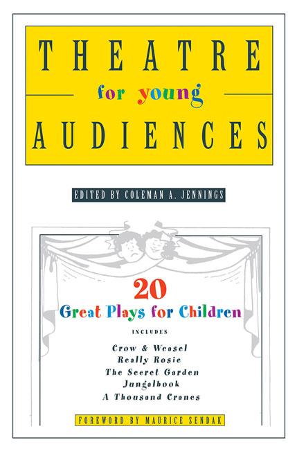 Theatre for Young Audiences: 20 Great Plays for Children -- Coleman a. Jennings, Paperback