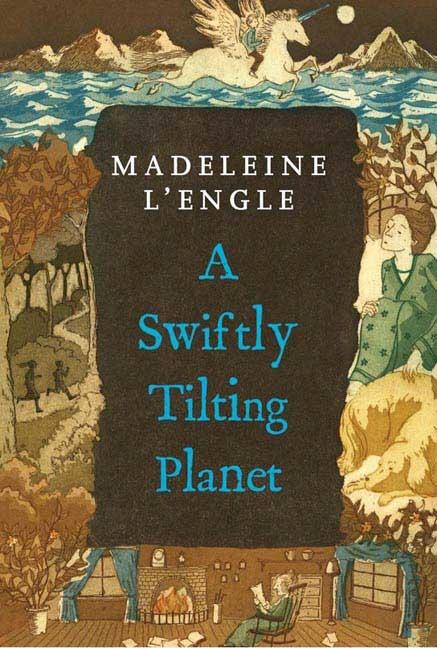 A Swiftly Tilting Planet: (National Book Award Winner) -- Madeleine L'Engle, Paperback