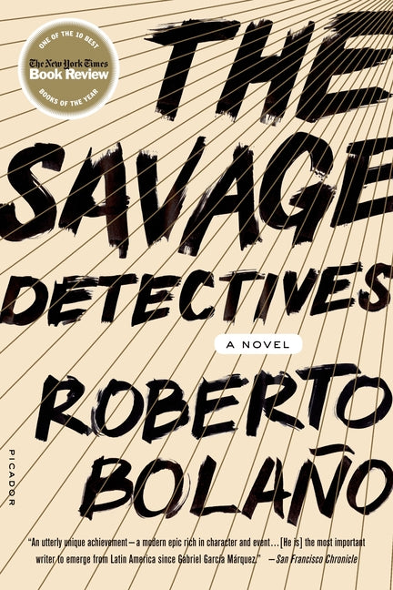Savage Detectives -- Roberto Bolaño, Paperback