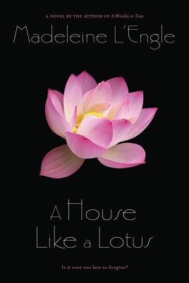 House Like a Lotus -- Madeleine L'Engle, Paperback