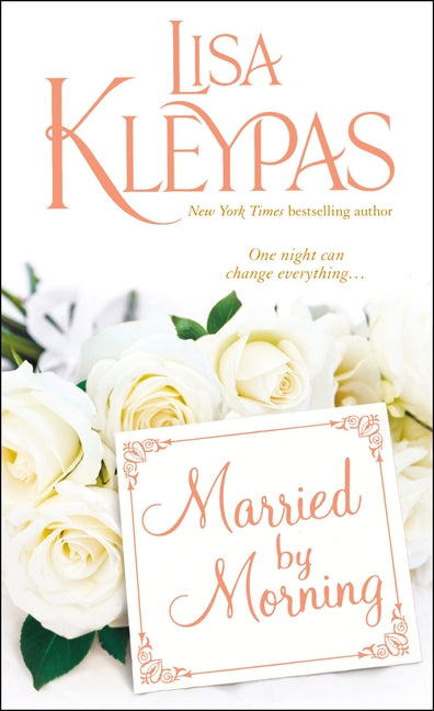 Married by Morning -- Lisa Kleypas, Mass Market Paperbound
