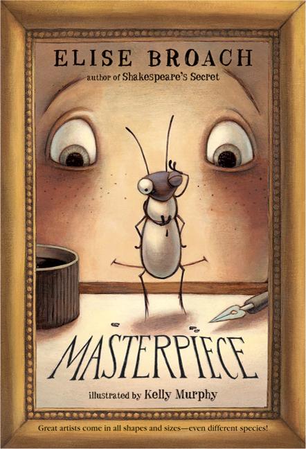 Masterpiece -- Elise Broach, Paperback