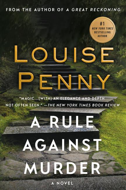 A Rule Against Murder: A Chief Inspector Gamache Novel -- Louise Penny, Paperback