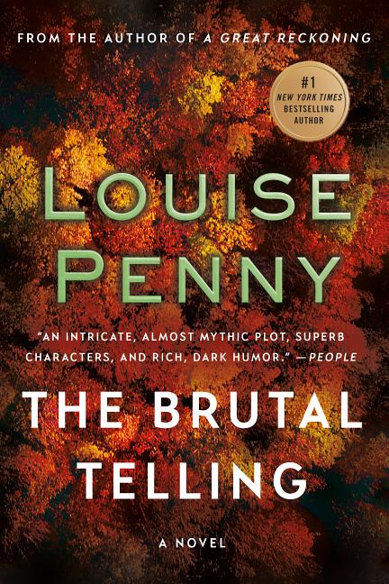 The Brutal Telling -- Louise Penny, Paperback