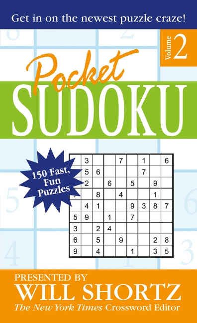 Pocket Sudoku Presented by Will Shortz, Volume 2: 150 Fast, Fun Puzzles -- Will Shortz, Mass Market Paperbound