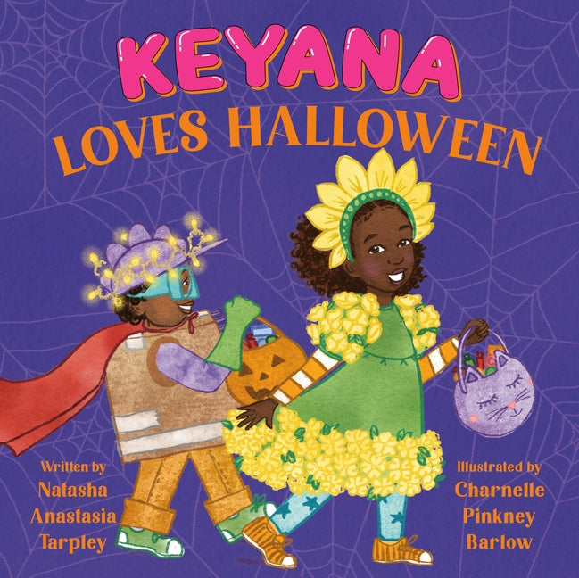 Keyana Loves Halloween: A Fun Halloween Picture Book Celebrating Imagination and Teamwork -- Natasha Anastasia Tarpley, Hardcover