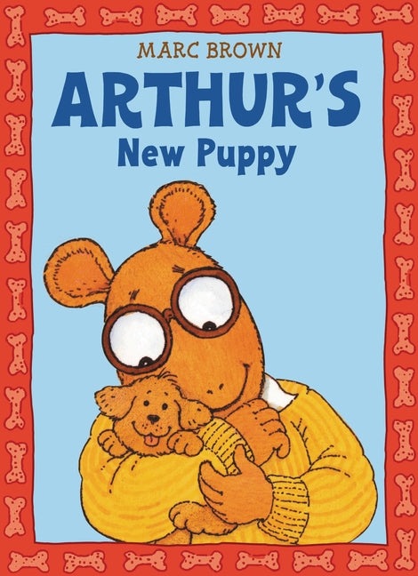 Arthur's New Puppy: An Arthur Adventure -- Marc Brown, Paperback