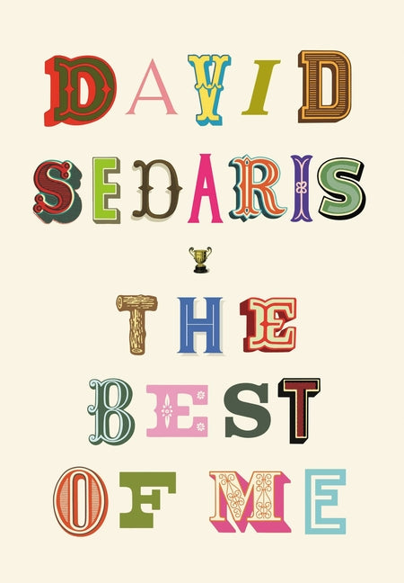 The Best of Me -- David Sedaris, Paperback