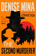 The Second Murderer: A Philip Marlowe Novel -- Denise Mina, Hardcover