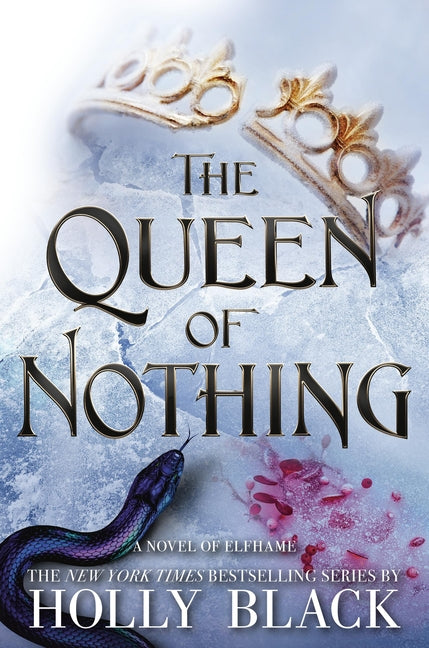 The Queen of Nothing: Volume 3 -- Holly Black, Hardcover