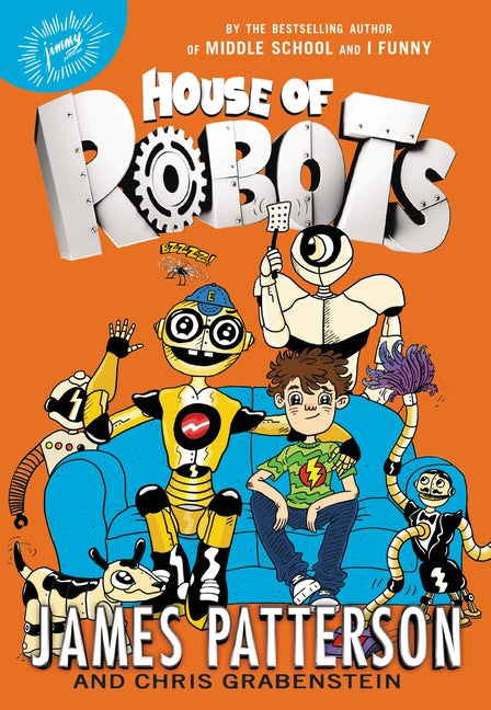 House of Robots -- James Patterson, Paperback