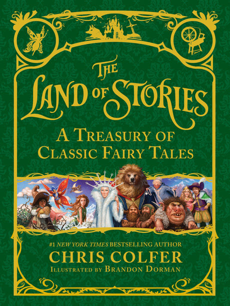 The Land of Stories: A Treasury of Classic Fairy Tales -- Chris Colfer, Hardcover