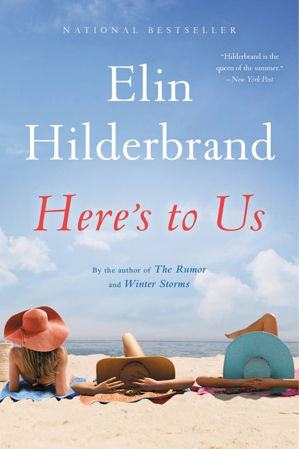 Here's to Us -- Elin Hilderbrand, Paperback