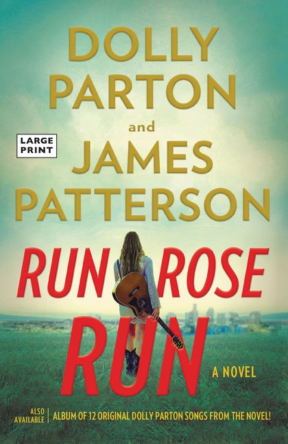 Run, Rose, Run -- James Patterson, Paperback