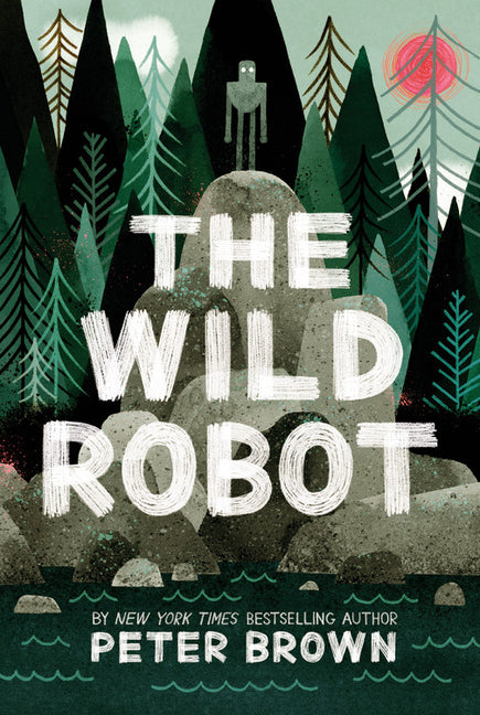 The Wild Robot: Volume 1 -- Peter Brown, Hardcover