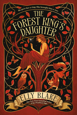 The Forest King's Daughter -- Elly Blake, Paperback
