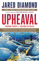 Upheaval: Turning Points for Nations in Crisis -- Jared Diamond, Paperback