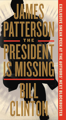 The President Is Missing -- James Patterson, Hardcover