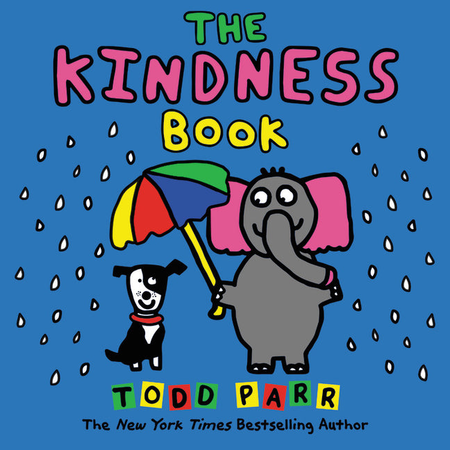 The Kindness Book -- Todd Parr, Hardcover