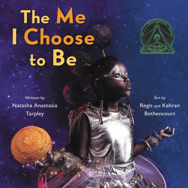 The Me I Choose to Be -- Natasha Anastasia Tarpley, Hardcover