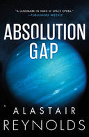 Absolution Gap -- Alastair Reynolds, Paperback