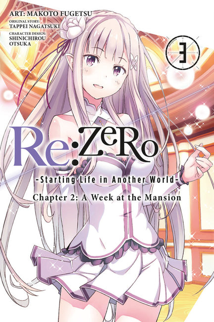 RE: Zero -Starting Life in Another World-, Chapter 2: A Week at the Mansion, Vol. 3 (Manga): Volume 3 -- Tappei Nagatsuki, Paperback