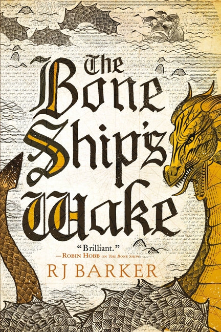 The Bone Ship's Wake -- Rj Barker, Paperback
