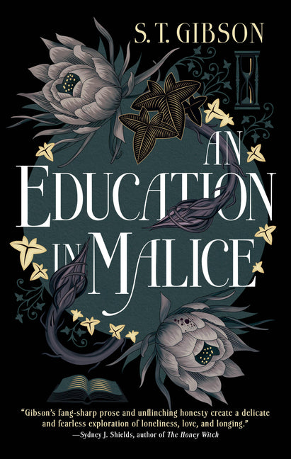 An Education in Malice -- S. T. Gibson, Paperback