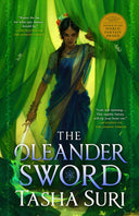 The Oleander Sword -- Tasha Suri, Paperback