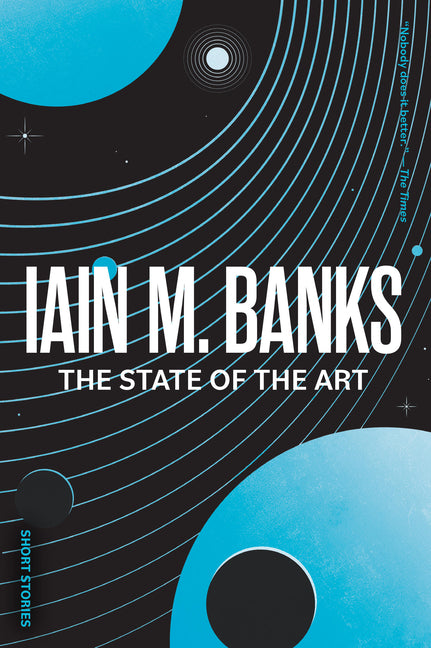 The State of the Art -- Iain M. Banks, Paperback