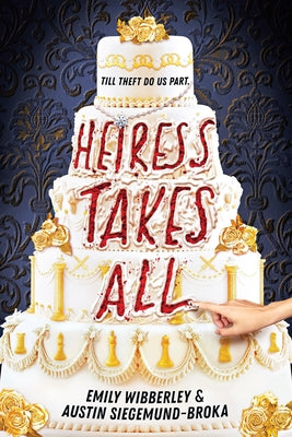 Heiress Takes All (a Reese's Book Club Pick) -- Emily Wibberley, Hardcover