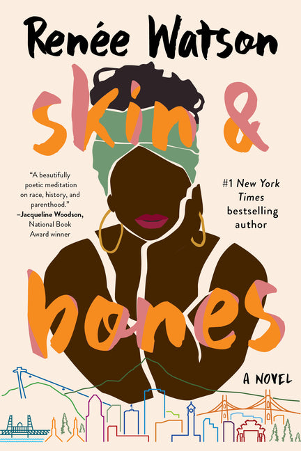 Skin & Bones -- Renée Watson, Paperback