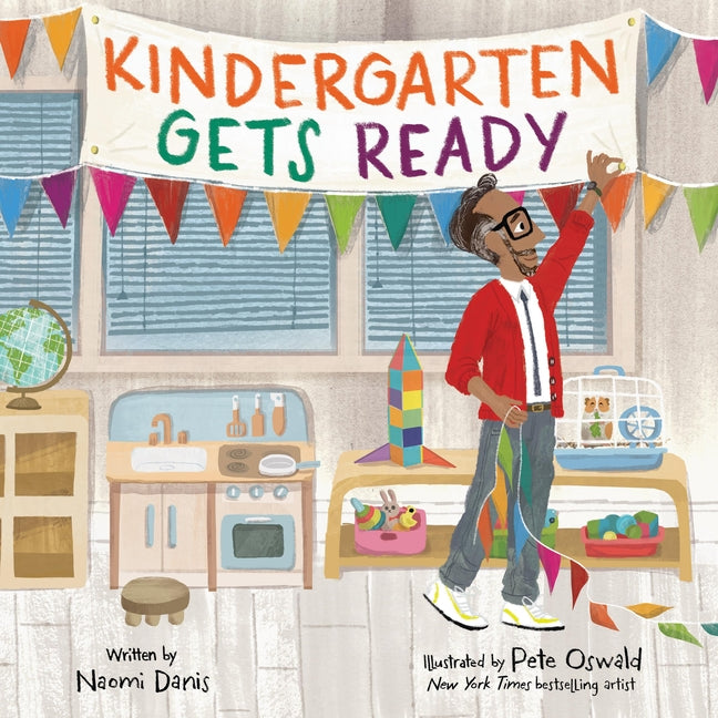 Kindergarten Gets Ready -- Naomi Danis, Hardcover