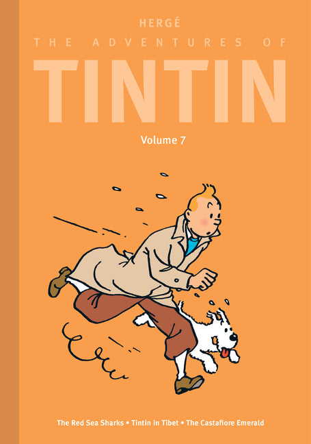 The Adventures of Tintin: Volume 7: The Red Sea Sharks / Tintin in Tibet / The Castafiore Emerald -- Hergé, Hardcover