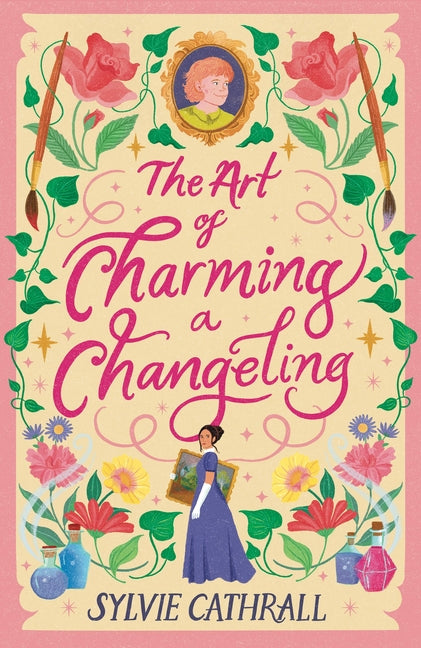 The Art of Charming a Changeling -- Sylvie Cathrall, Paperback
