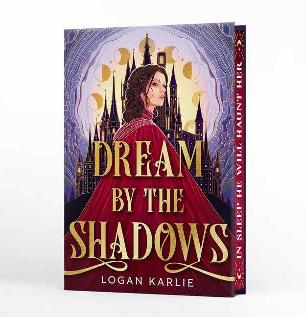 Dream by the Shadows (Deluxe Limited Edition) -- Logan Karlie, Hardcover
