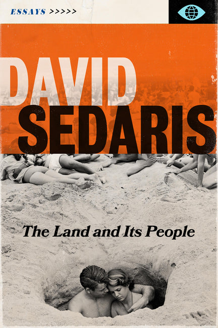 The Land and Its People: Essays -- David Sedaris, Paperback