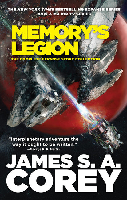 Memory's Legion: The Complete Expanse Story Collection -- James S. A. Corey, Hardcover