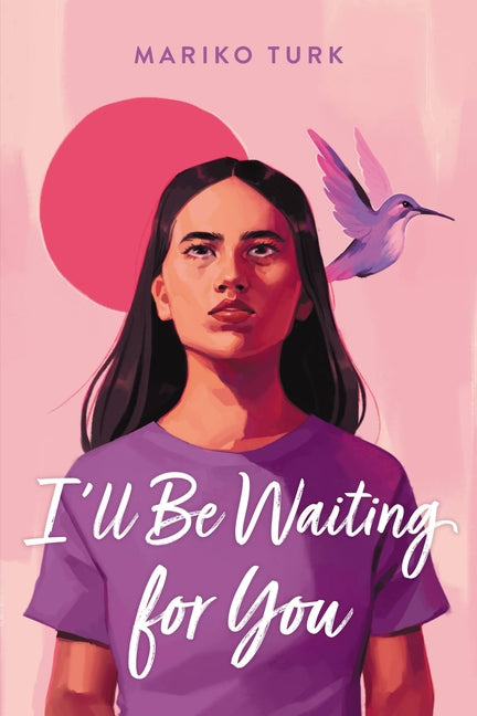 I'll Be Waiting for You -- Mariko Turk, Hardcover