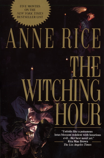 The Witching Hour -- Anne Rice, Paperback