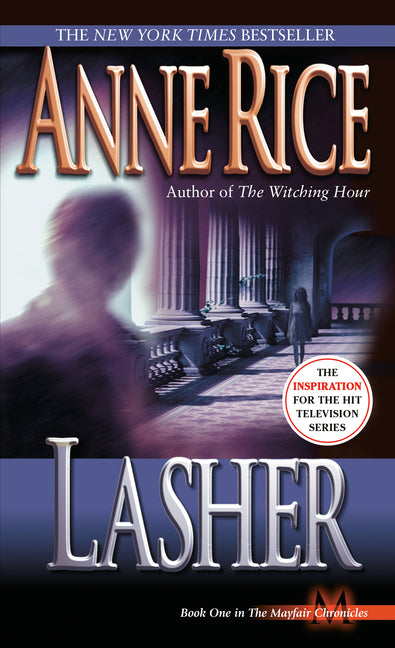 Lasher -- Anne Rice, Mass Market Paperbound