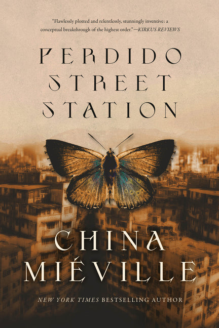 Perdido Street Station -- China Miéville, Paperback