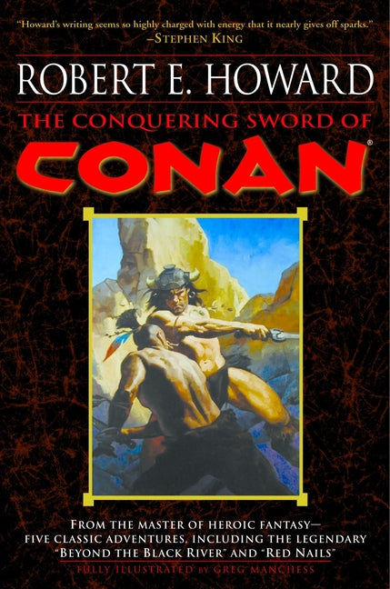 The Conquering Sword of Conan -- Robert E. Howard, Paperback