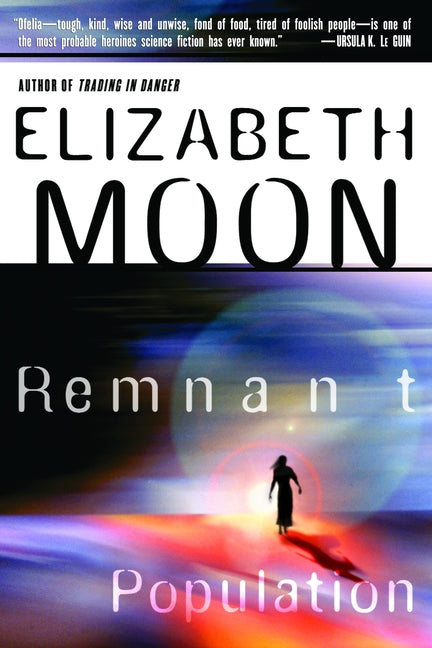 Remnant Population -- Elizabeth Moon, Paperback