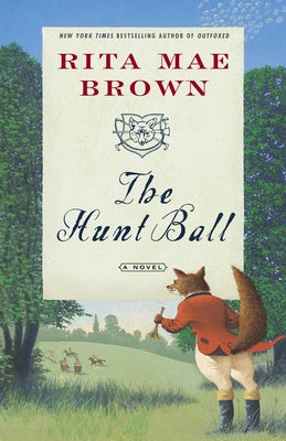 The Hunt Ball -- Rita Mae Brown, Paperback